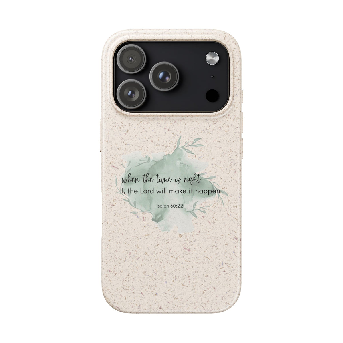 When The Time Is Right Biodegradable iPhone Case