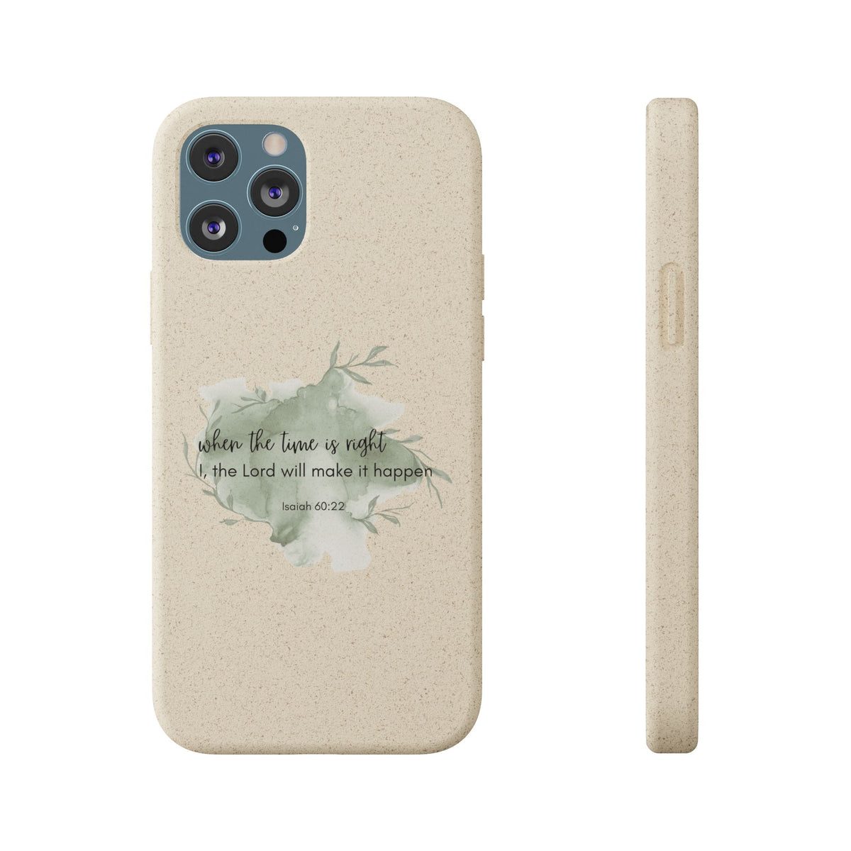 When The Time Is Right Biodegradable iPhone Case