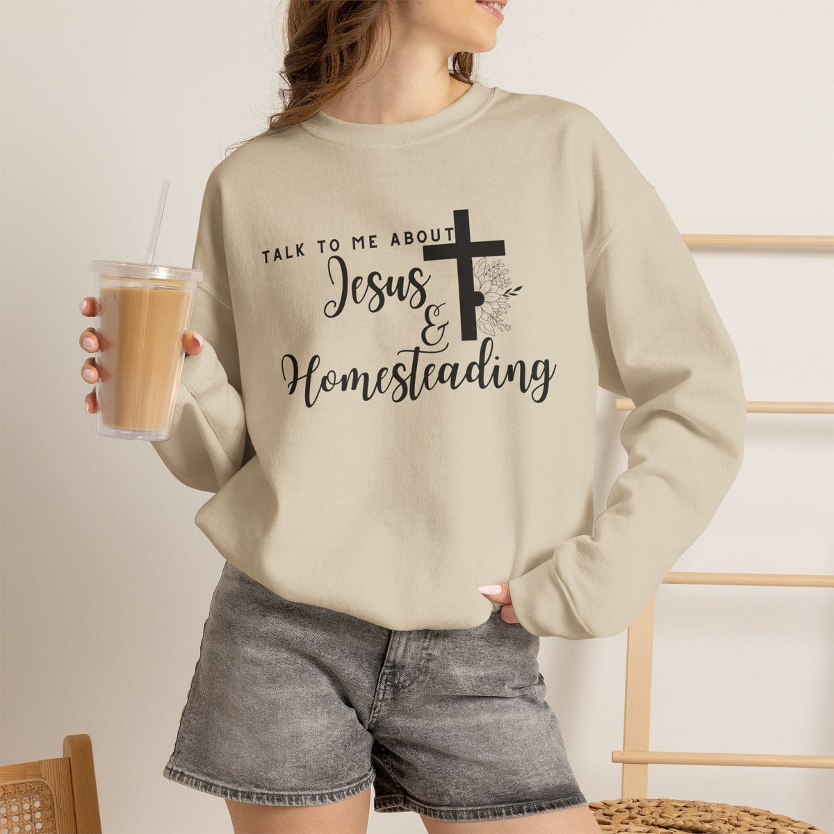 Talk To Me About Jesus And Homesteading Crewneck Sweatshirt